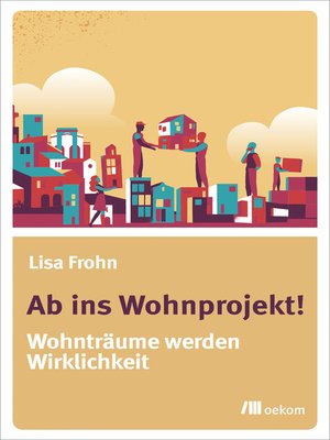 cover image of Ab ins Wohnprojekt!
